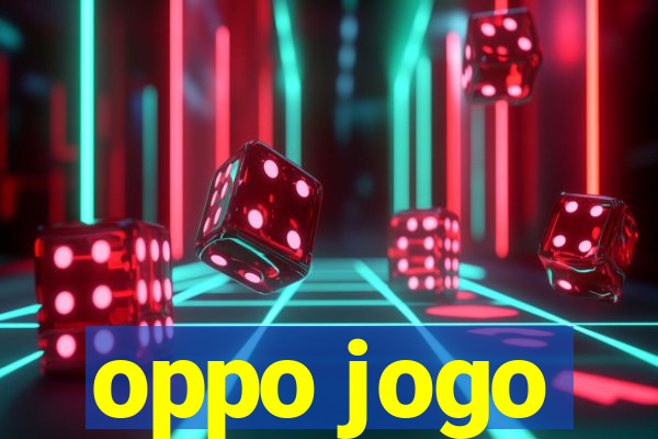 oppo jogo